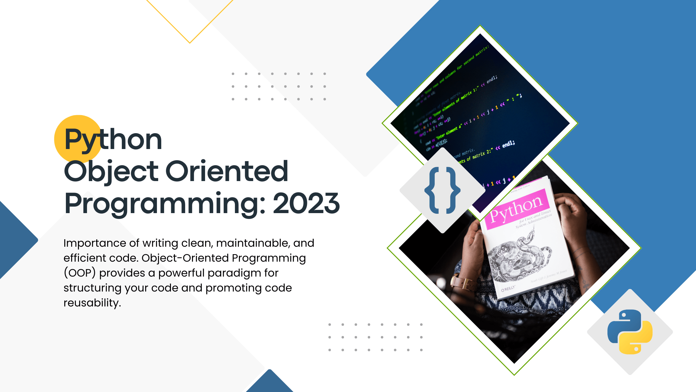 Python OOP (Object Oriented Programming) Best Practices in 2023