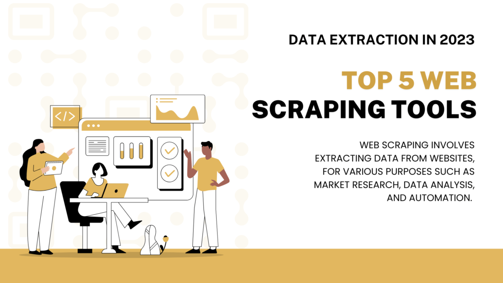 Data Extraction Made Easy: The Top 5 Web Scraping Tools Every NodeJS ...