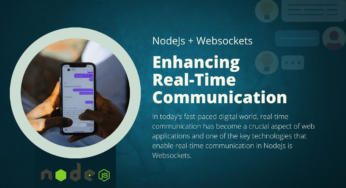 The Power of Real-Time Communication with Websockets in NodeJS