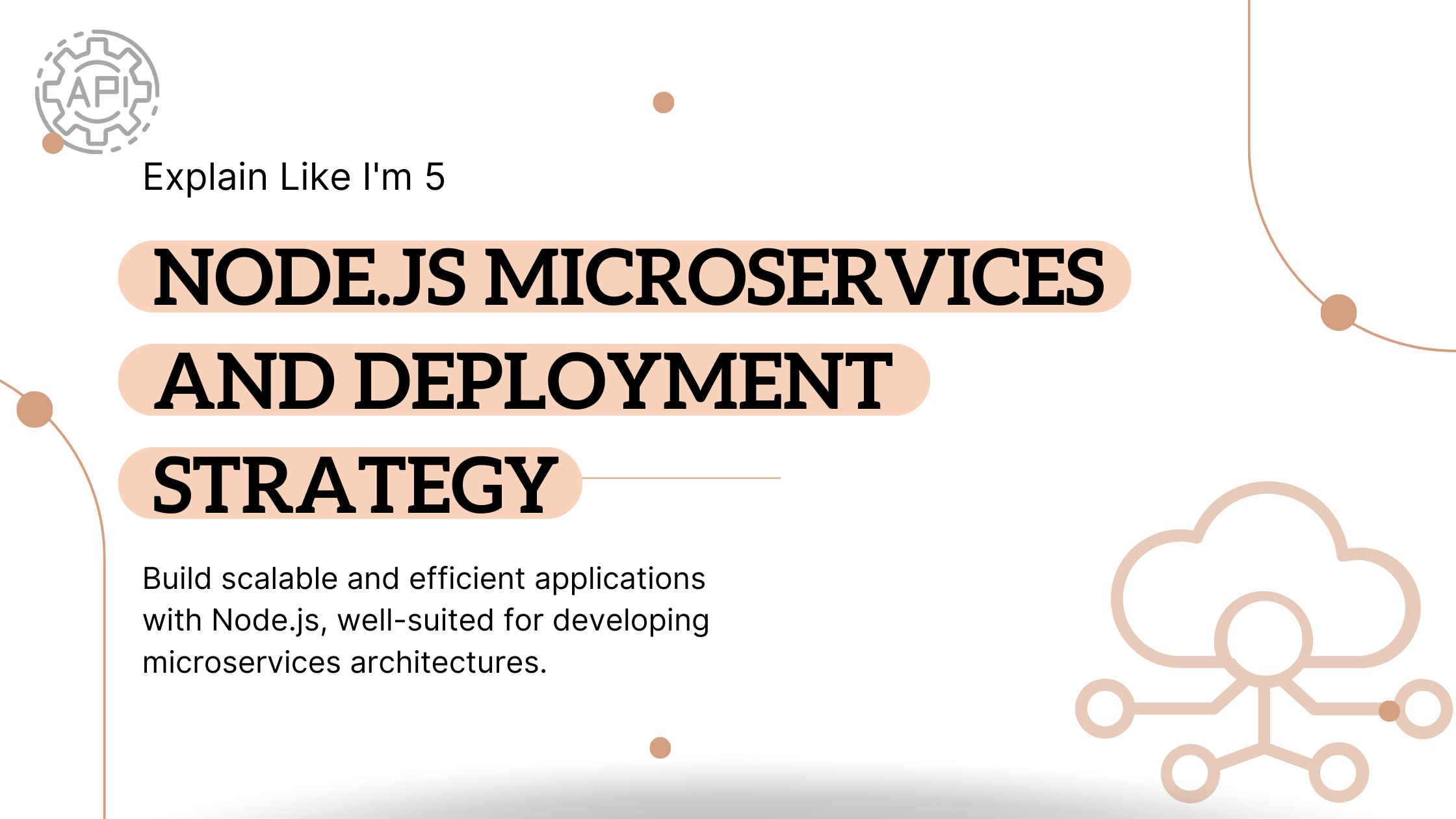 Explain Like I’m 5: Node.js Microservices and Deployment Strategy