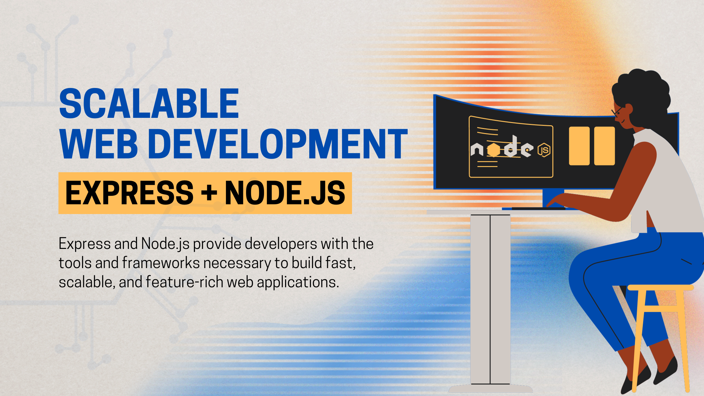 Introduction to Express and Node.js: A Powerful Combination for Scalable Web Development
