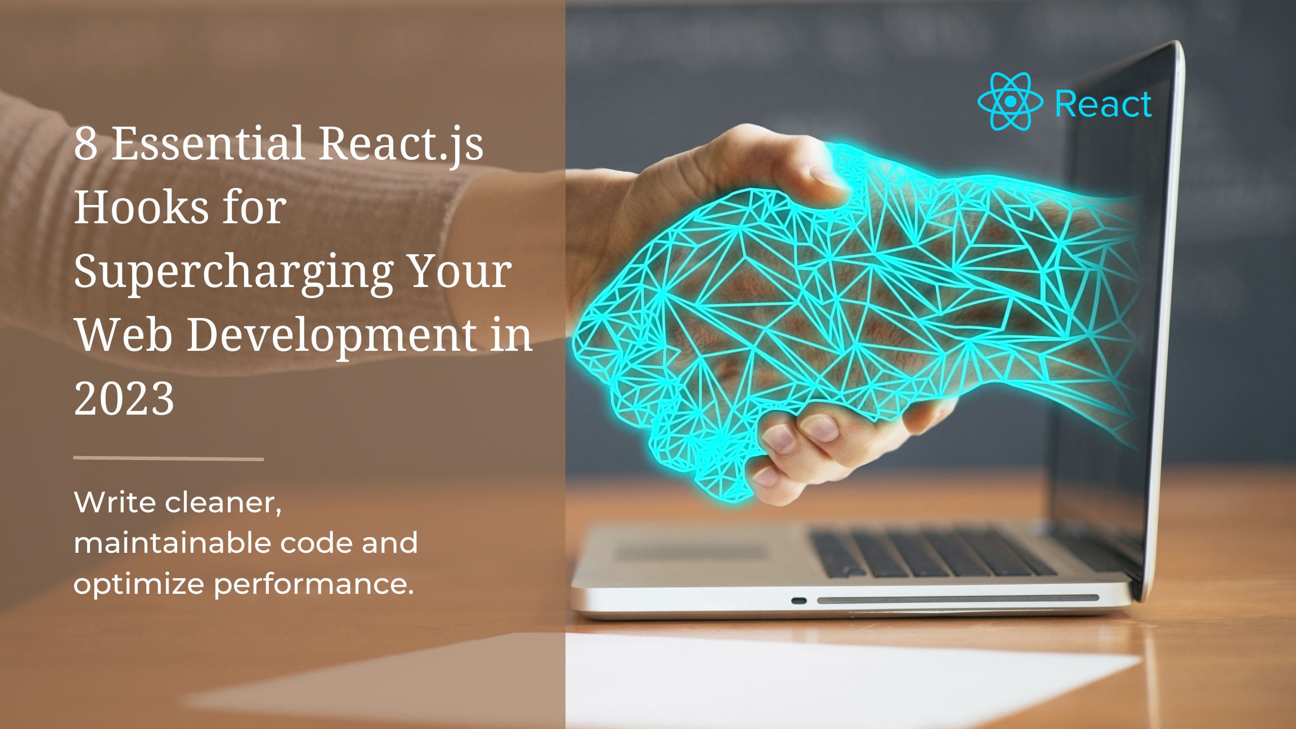 8 Essential React.js Hooks for Supercharging Your Web Development in 2023