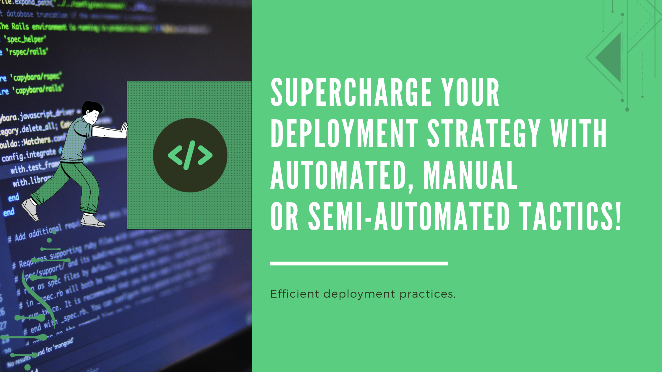 The Best Deployment Strategy: Automated vs Manual vs Semi-Automated