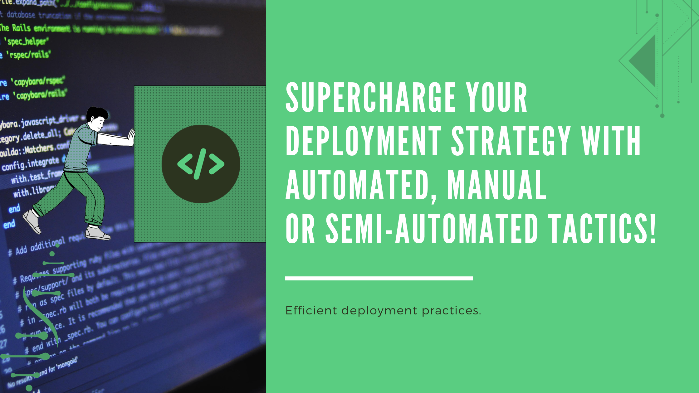 the-best-deployment-strategy-automated-vs-manual-vs-semi-automated