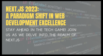 Next.js: Revolutionizing Web Development in 2023